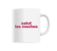 Mug Salut les moches - Imprimé en France - Tasse originale en céramique - Cadeau Anniversaire Humour original rigolo (Blanc)