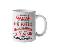 Mug Super Maman je t'aime tu es formidable - Idée Cadeau Anniversaire - Cadeau Original pour Maman - Mug céramique 330 ml - Tasse personalisée