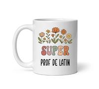 Mug super prof de latin fleurs boho tasse femme