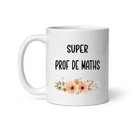 Mug super prof de maths fleurs mathématiques tasse femme
