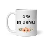 Mug super prof de physique chimie fleurs tasse femme