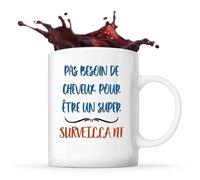 Mug Surveillant Pas Besoin De Cheveux Tasse Cadeau Travail Métier Départ Retraite Collègue Anniversaire Noël