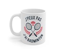 Mug Tasse à Café J'peux Pas, J'Ai Badminton - Cadeau Original pour Passionnés de Badminton Taille 11oz