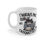 Mug Tasse Animal Chat T'aurais Pas oublié Mes croquettes ? - Humour Féroce pour Amoureux des Chats Mug Size 11oz