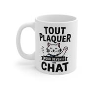 Mug Tasse Animal Chat Tout Plaquer pour Devenir Un Chat - Idée Cadeau Humour, Drôle et Détente Mug Size 11oz