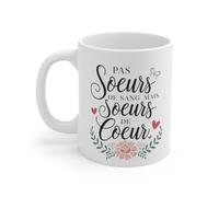 Mug Tasse ""Pas sœurs de sang mais sœurs de cœur"" - Cadeau pour Meilleure Amie ou Sœur de Cœur