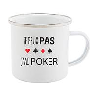 Mug Tasse Rétro en métal émaillé imprimé humour citation J'peux pas j'ai poker ref 2738