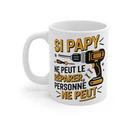 Mug Tasse Si Papy Ne Peut Le Réparer, Personne Ne Peut - Cadeau Original pour Les Grands-Pères Bricoleurs Mug Size 11oz