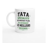 Mug Tata Spécialiste Des Mauvais Plans Devenus Meilleurs Souvenirs | idée cadeau originale