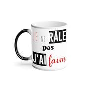 Mug Thermo-réactif Tasse Magique - Je Ne Rale Pas J'ai Faim Humour Drole - 325 ml