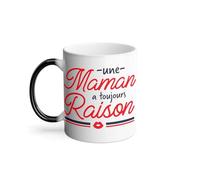 Mug Thermo-réactif Tasse Magique - Une Maman a Toujours Raison Expression Humour Mère - 325 ml