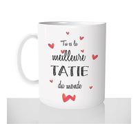 Mug Tu Es La Meilleure Tatie - Tasse Cadeau Femme - Idées Cadeaux Original - Naissance Tata Tante - Amour Coeurs
