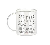 Mug Verre Double Paroi - 365 Days Together but Who's Counting Anniversaire de Mariage Celebration Idée Cadeau Couple - Tasse a Cafe et The Isotherme 330ml Effet Suspendu Anti-Brulure Imprime en France