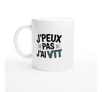 Mug VTT Vélo - J’peux pas j’ai VTT - Mug humour - tasse anniversaire - idée cadeau homme - tasse fun original