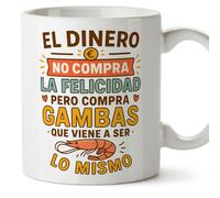Mugffins cadeau drôle | tasse drôle avec phrase El dinero no compra la felicidad pero compra gambas en Espagnol | humour, original | comida v1