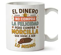 Mugffins cadeau drôle | tasse drôle avec phrase El dinero no compra la felicidad pero compra morcilla en Espagnol | humour, original | comida v1