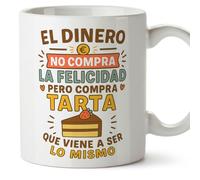 Mugffins cadeau drôle | tasse drôle avec phrase El dinero no compra la felicidad pero compra tarta en Espagnol | humour, original | comida v1