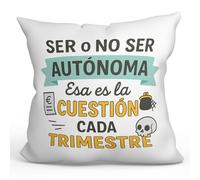 Mugffins Coussin avec Rembourrage indépendante pour Femme | Ser o no ser autónoma ESA ES la cuestión CADA Trimestre en Espagnol | Cadeau drôle Freelance Femme | 40x40cm Polyester | Autónomos v1