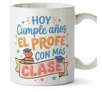 Mugffins mug cadeau enseignant anniversaire avec texte Hoy cumple años el profe con más clase en Espagnol | Céramique 330 Ml 11 oz | Profesorado v2