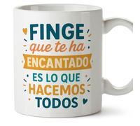 Mugffins mug cadeau Secret Santa avec texte Finge que te ha encantado es lo que hacemos todos en Espagnol | petit-déjeuner café 330 Ml 11 oz | idée originale drôle | Amigo invisible v1