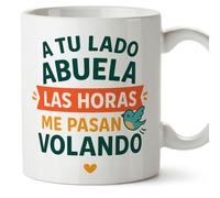 Mugffins mug grand-mère avec texte A tu lado abuela las horas me pasan volando en Espagnol | cadeau mamie original anniversaire Noël | 330 Ml 11 oz | Abuelitos-2 v2