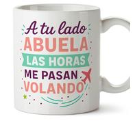 Mugffins mug grand-mère avec texte A tu lado abuela las horas me pasan volando en Espagnol | cadeau mamie original anniversaire Noël | 330 Ml 11 oz | Abuelitos-2 v1.1MA