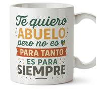 Mugffins mug grand-père avec texte Te quiero abuelo pero no es para tanto es para siempre en Espagnol | cadeau pour papy | 330 Ml / 11 oz | Abuelitos-2 v2