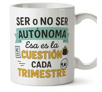 Mugffins mug indépendante pour femme avec phrase Ser o no ser autónoma Esa es la cuestión cada trimestre en Espagnol | cadeau auto-entrepreneuse drôle freelance | 330 Ml 11 oz | Autónomos v1