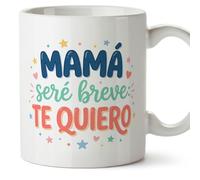 Mugffins mug maman avec texte Mamá seré breve: te quiero en Espagnol | 330 ml 11 oz | Cadeau original fête des mères | papi mami v5