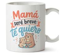 Mugffins mug maman avec texte Mamá seré breve: te quiero en Espagnol | 330 ml 11 oz | Cadeau original fête des mères | papi mami v1