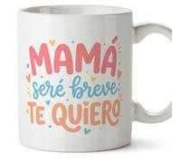 Mugffins mug maman avec texte Mamá seré breve: te quiero en Espagnol | 330 ml 11 oz | Cadeau original fête des mères | papi mami v6