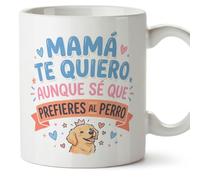 Mugffins mug maman avec texte Mamá te quiero aunque sé que prefieres al perro en Espagnol | 330 ml 11 oz | Cadeau original fête des mères | papi mami v4
