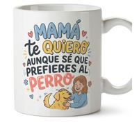 Mugffins mug maman avec texte Mamá te quiero aunque sé que prefieres al perro en Espagnol | 330 ml 11 oz | Cadeau original fête des mères | papi mami v2