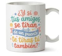 Mugffins mug maman avec texte ¿Y si tus amigos se tiran de un puente te tiras tú también? en Espagnol | 330 ml 11 oz | Cadeau original fête des mères | papi mami v3
