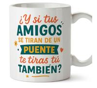 Mugffins mug maman drôle avec texte ¿Y si tus amigos se tiran de un puente, te tiras tú también? en Espagnol 330 ml/11 oz | cadeau fête des mères | idée originale maman | Papá y mamá v1.1MA