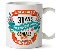 Mugffins Mug/Tasse Joyeux 31 Anniversaire - IL M'A FALLU 31 ANS POUR DEVENIR AUSSI GENIALE - Cadeau Original pour Homme et Femme