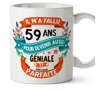 Mugffins Mug/Tasse Joyeux 59 Anniversaire - IL M'A FALLU 59 ANS POUR DEVENIR AUSSI GENIALE - Cadeau Original pour Homme et Femme
