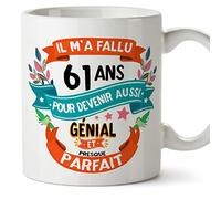 Mugffins Mug/Tasse Joyeux 61 Anniversaire - IL M'A FALLU 61 ANS POUR DEVENIR AUSSI GENIALE - Cadeau Original pour Homme et Femme