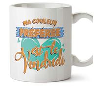 Mugffins Tasse/Mug drôle - Ma Couleur préférée est Le Vendredi - Cadeau Rigolo avec des Messages Humoristiques