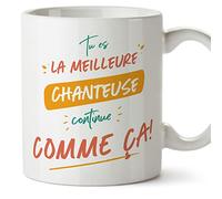 Mugffins Tasses pour CHANTEUSE - En Français - Cadeau original pour CHANTEUSE femme - Tu es le meilleur continue comme ça! - 11 oz / 330 ml