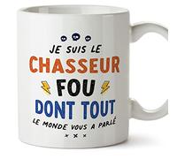 Mugffins Tasses pour CHASSEUR - En Français - Cadeau original pour CHASSEUR homme - Tout le monde vous a parlé - 11 oz / 330 ml