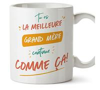 Mugffins Tasses pour GRAND-MÈRE/MAMIE - En Français - Cadeau original fete des GRANDS-MÈRES - Tu es le meilleur continue comme ça - 11 oz - cadeau original