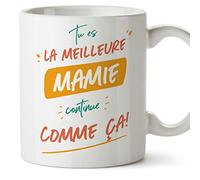 Mugffins Tasses pour GRAND-MÈRE/MAMIE - En Français - Cadeau original pour GRAND-MÈRE - Tu es le meilleur continue comme ça - 11 oz