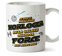 Mugffins Tasses pour HORLOGER - En Français - Cadeau original pour HORLOGER homme - Meilleur de Galaxie Quand Force Avec Moi - 11 oz / 330 ml