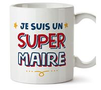 Mugffins Tasses pour MAIRE - En Français - Cadeau original homme - Je suis Super - 11 oz / 330 ml