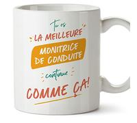 Mugffins Tasses pour MONITRICE DE CONDUITE - En Français - Cadeau original pour MONITRICE DE CONDUITE femme - Tu es le meilleur continue comme ça! - 11 oz / 330 ml