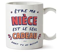Mugffins Tasses pour NIÈCE - En Français - Cadeau original - Le Seul Cadeau Dont tu as Besoin - 11 oz / 330 ml