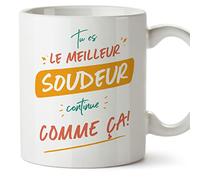 Mugffins Tasses pour SOUDEUR - En Français - Cadeau original pour SOUDEUR homme - Tu es le meilleur continue comme ça! - 11 oz / 330 ml