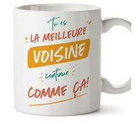 Mugffins Tasses pour VOISINE - En Français - Cadeau original pour VOISINE - Tu es le meilleur continue comme ça - 11 oz