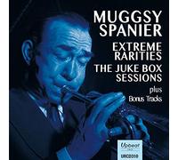 Muggsy Spanier - Extreme Rarities - The Juke Box Sessions
